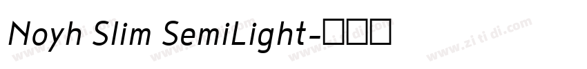 Noyh Slim SemiLight字体转换